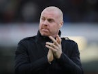 Burnley boss Sean Dyche wary of "fresher" Manchester City