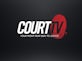 Court TV to relaunch in UK on September 8