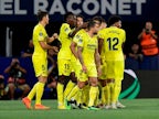 Preview: Villarreal vs. Osasuna - prediction, team news, lineups