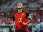 Eden Hazard 'considering Belgium retirement after World Cup exit'