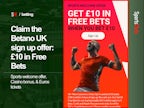 Betano Sign up offer: Get £10 In free bets (May 2024)